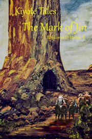 Kiyote Tales : The Mark of Jin cover image