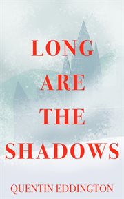 Long Are the Shadows cover image
