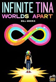 Infinite Tina : Worlds Apart cover image