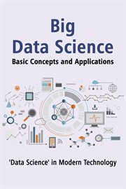 Big data science : basic concepts and applications cover image