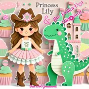 Princess Lily and the Polka-Dot Dinosaur cover image