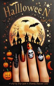 A Step-By-Step Guide to Halloween Nail Art Seasonal Looks cover image