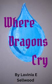 Where Dragons Cry cover image