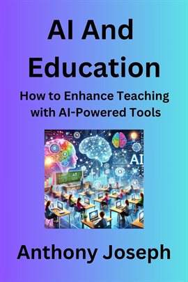 AI and Education - How to Enhance Teaching With Ai-Powered Tools