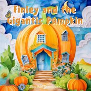 Finley and the Gigantic Pumpkin cover image