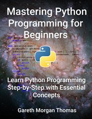 Mastering Python Programming for Beginners cover image