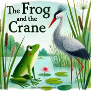 The Frog and the Crane cover image