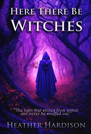 Here There Be Witches cover image
