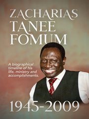 Zacharias Tanee Fomum: 1945-2009 cover image