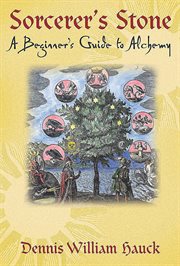 Sorcerer's Stone : A Beginner's Guide to Alchemy cover image