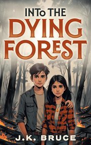 Into the Dying Forest cover image