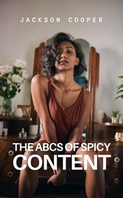The ABCs of Spicy Content cover image