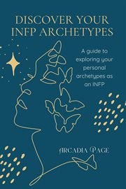 Discover Your Infp Archetypes cover image