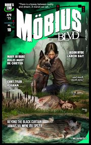 Mobius Blvd: Stories From the Byway Between Reality and Dream No. 18 - April 2025 cover image