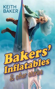 Bakers' Inflatables & Other Stories cover image
