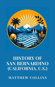 History of San Bernardino (California, U.S.) cover image
