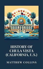 History of Chula Vista (California, U.S.) cover image