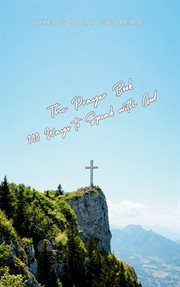The Prayer Book: 100 Ways to Speak With God cover image