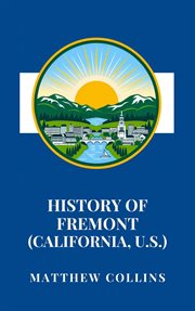 History of Fremont (California, U.S.) cover image