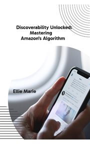 Discoverability Unlocked: Mastering Amazon's Algorithm cover image