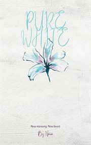 Pure White : Pure White, #1 cover image