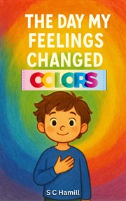 The Day My Feelings Changed Colours cover image