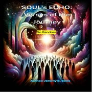 Soul's Echo: Verses of the Journey cover image