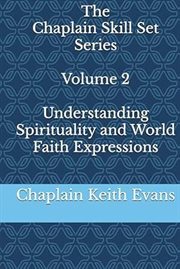 Understanding Spirituality and World Faith Expressions cover image