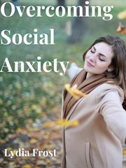 Overcoming Social Anxiety cover image