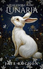 Lunaria the Crone Hare cover image