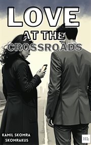 Love at the Crossroads cover image