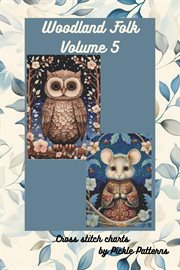 Woodland Folk Collection 5 : Woodland Folk Cross Stitch, #5 cover image