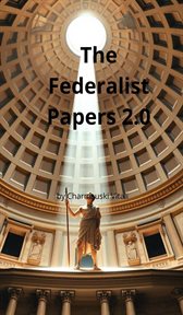 The Federalist Papers 2.0 cover image