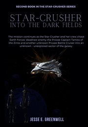 Star-Crusher: Into the Dark Fields cover image