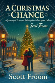 A Christmas Chance: A Journey of Love and Redemption in Evergreen Hollow cover image