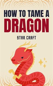 How to Tame a Dragon cover image