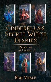 Cinderella's Secret Witch Diaries Box Set & Short Stories : Books #1-6 cover image