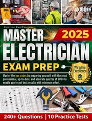 Master Electrician Exam Prep: Master the Nec Codes by Preparing Yourself With the Most Professional, cover image