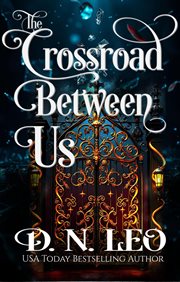 The Crossroad Between Us cover image