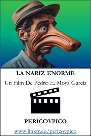 La Nariz Enorme. Un Film De Pericoypico cover image