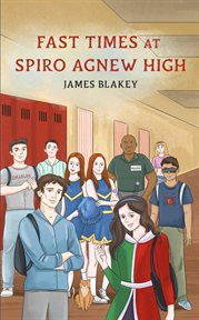 Fast Times at Spiro Agnew High cover image