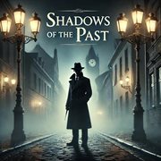 Shadows of the Past cover image