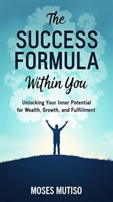 The Success Formula Within You cover image