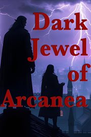 Dark Jewel of Arcanea cover image