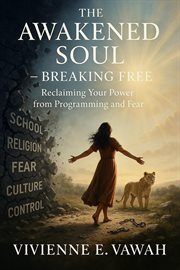 The Awakened Soul - Breaking Free cover image
