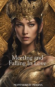 Meeting and Falling in Love