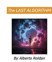The Last Algorithm cover image