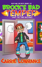 Brock's Bad Temper (and the Time Machine) cover image