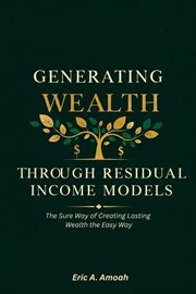 Generating Wealth Through Residual Income Models cover image