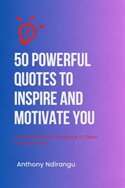 50 Powerful Quotes to Inspire and Motivate You cover image